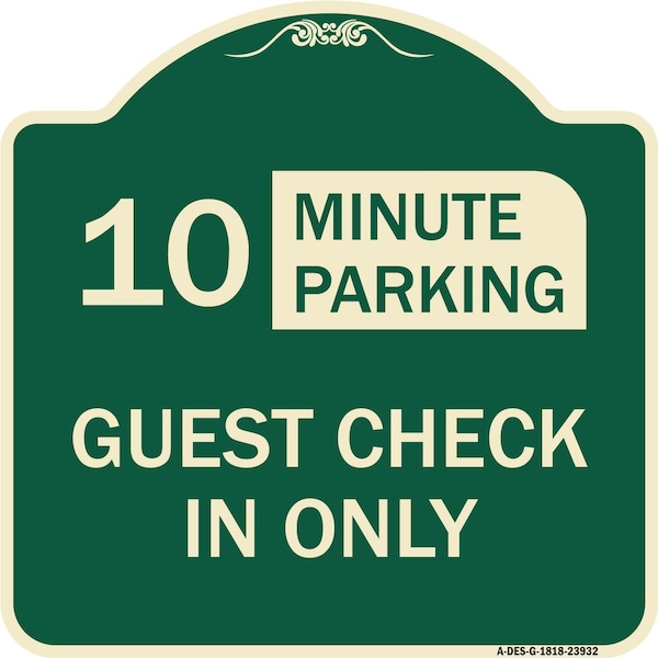 Signmission Guest Check in Choose Your Limit Minute Parking Heavy-Gauge Aluminum Sign, 18" x 18", G-1818-23932 A-DES-G-1818-23932 - main